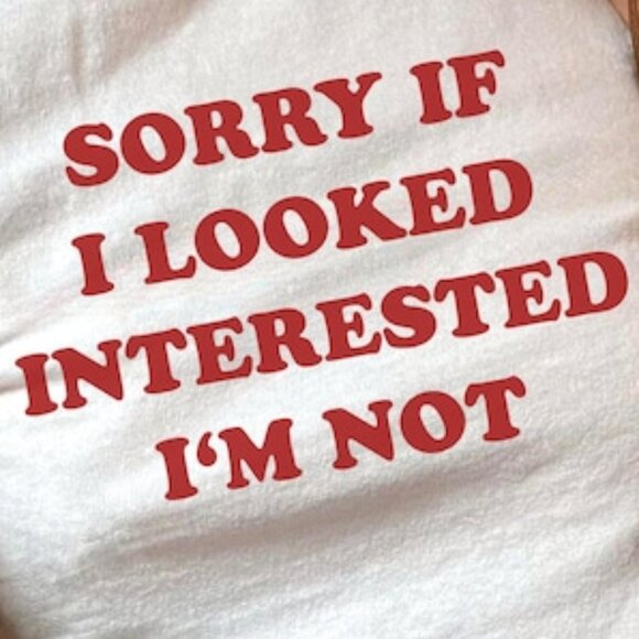 Sorry If I Looked Interested I'm Not Baby Tee - Picture 2 of 4